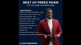 BEST SONGS OF PEREZ MUSIK |  BACK TO BACK GA GOSPEL HITS SONGS