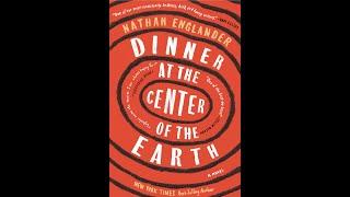 Plot summary, “Dinner at the Center of the Earth” by Nathan Englander in 5 Minutes - Book Review