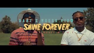 Ban-T - Shine Forever feat. Veezo View (Official Video)