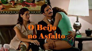 O Beijo no Asfalto | Drama | Filme Brasileiro Completo