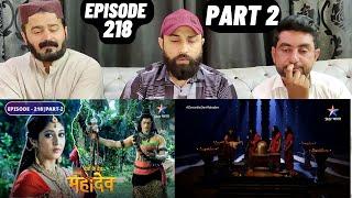 Devon Ke Dev Mahadev l Episode 218 l Part 2 l #PakistaniReaction
