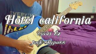 “Hotel california” guitar cover by Jark skypass