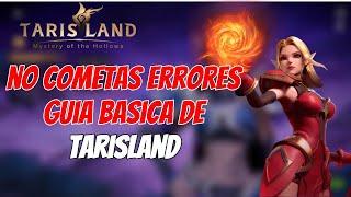 TIENES QUE SABER ESTO! GUIA DEFINITIVA | TARISLAND