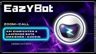 EazyBot API neu einrichten und laufende Bots umziehen bei KuCoin - NEU - 2024 (Deutsch )