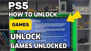 How To Unlock Games On Playstation 5