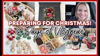 PREPARING FOR CHRISTMAS 2024! | 12 DAYS OF VLOGMAS