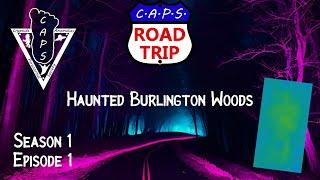 CAPS Road Trip Season 1 Ep. 1 Haunted Burlington