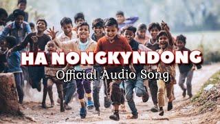 HA NONGKYNDONG_ KHASI OFFICIAL AUDIO SONG || WANNIANG WINNER||