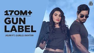 Gun Label (Full Video) Jigar Ft Gurlej Akhtar | Ginni Kapoor | Desi Crew | Punjabi Songs 2023