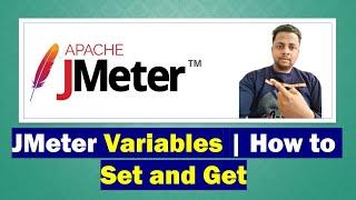 JMeter Variables and Property values | How to Set Variables and Get the value