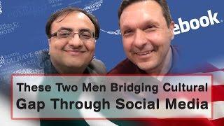 Rehan Allahwala and Steve Yuzenko Bridging Cultural Gap Through Social Media