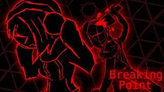 Breaking Point "Animated"