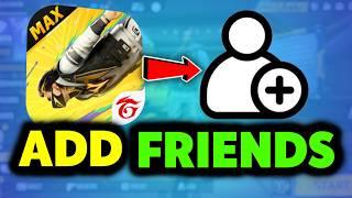 How to Add Friends and Play With Friends in Free Fire Max