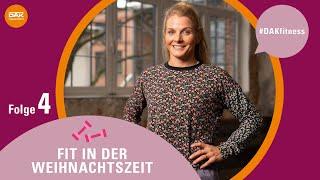 Fit in der Weihnachtszeit: Folge 4 | #DAKfitness | DAK-Gesundheit