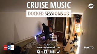 Makito - Home Vinyl Set (Cruise Music Docked Sessions #3)