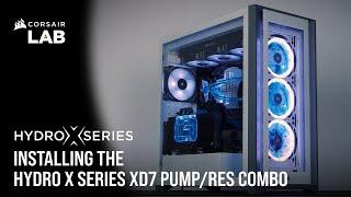 How to Set Up the CORSAIR Hydro X Series XD7 RGB Pump/Res Combo