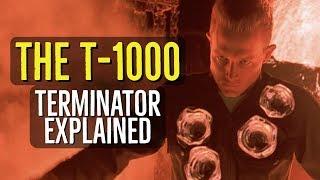 The T-1000 (TERMINATOR Explained)