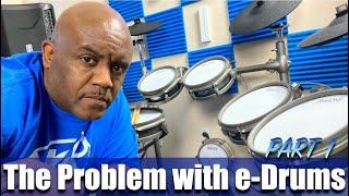 The Problem with Alesis, Simmons, Roland and Yamaha e-Drums - Part 1