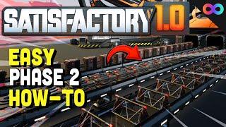 How to Complete Phase 2 EASILY in Satisfactory 1.0! | UBG 7