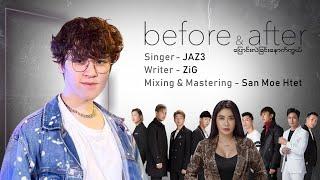 Before & After - Music Video - JAZ3