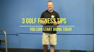3 Golf Fitness Tips You Can Start Today For Better Golf