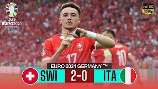 Switzerland Vs Italy 2-0 - All Goals & Highlights - UEFA EURO 2024