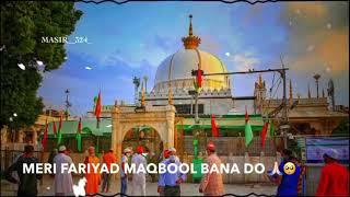 Emotional Dua Khwaja Garib Nawaz WhatsApp status ya garid nawaz status