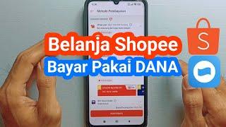 Cara belanja di Shopee bayar pakai saldo DANA