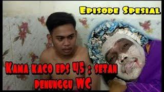 FILM PENDEK PENGHUNI WC || SETAN MANDAR || KAMA KACO