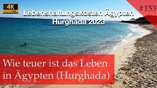 Lebenshaltungskosten in Ägypten (Hurghada) 2023 | Miete, Strom, Wasser und Co. | Vlog #153)