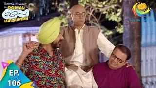 Taarak Mehta Ka Ooltah Chashmah - Episode 106 - Full Episode