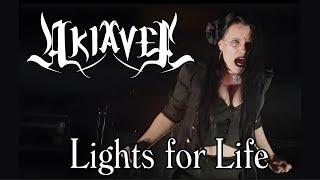 Akiavel - Lights for Life [Official Music Video]