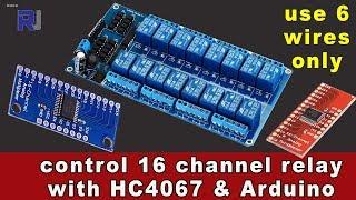 Home Automation: Control 16 channel relay with CD74HC4067 Multiplexer and Arduino with 6 wires