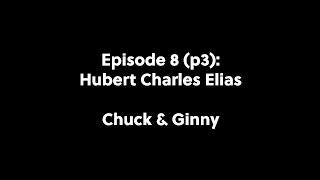 Elias Memories Ep 8p3 - Chuck & Ginny