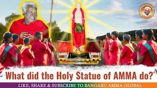 What did the Holy Statue of AMMA do? | Nov 20, 2024 | Bangaru Amma Global