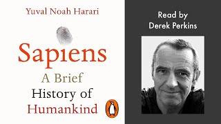 Sapiens by Yuval Noah Harari | Read by Derek Perkins | Penguin Audiobooks