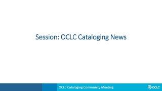 OCLC Cataloging News