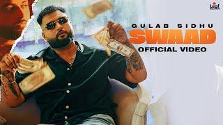 Swaad (Official Video) Gulab Sidhu | Jang Dhillon | Iris Music | Hitesh Arora | New Punjabi Song