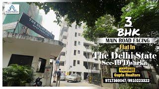 #TheDelhiState Apartments | 3 BHK MAIN ROAD FACING FLAT IN SEC-19 | DWARKA | Call 9717360047