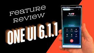 Samsung One UI 6.1.1 Update Detailed Review - Every New Feature Galaxy Users Must Know