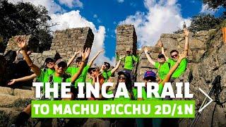 The Inca Trail to Machu Picchu 2 Day 1 Night  Hike - Alpaca Expeditions