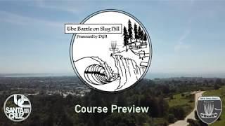 COURSE PREVIEW for "Battle on Slug Hill" - UCSC Disc Golf Tournament presented by DGA