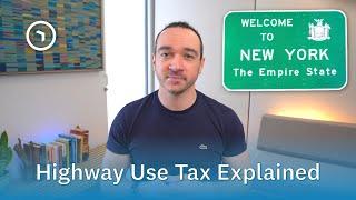 NY Highway Use Tax (HUT) Explained