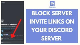 How to Block Server Invite Links From your Discord Server (2021) | Discord Tutorial