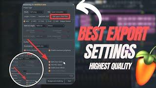 The Best Export Settings for FL Studio (Highest Quality)