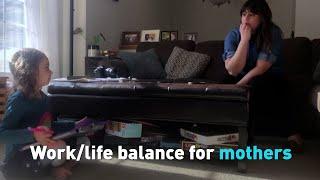 Work/life balance for mothers