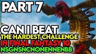 Final Fantasy 10 NSGNSNCNONENNENBB Challenge Part 7 Can We Beat Sinspawn Gui?