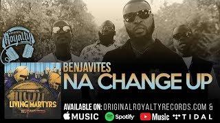 Original Royalty Recordings Presents: NAH CHANGE UP by THE BENJAHVITES