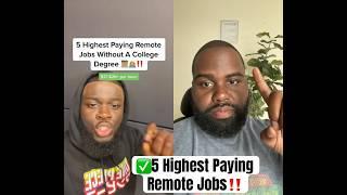 5 highest paying remote jobs no degree, no experience needed #remotejobs #remotejobsearch