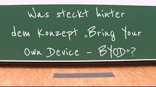 Was steckt hinter dem Konzept „Bring Your Own Device – BYOD“?